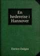En hedereise i Hannover, Enrico Dalgas 