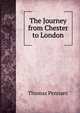 The Journey from Chester to London, Thomas Pennant 