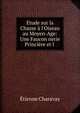 ?tude sur la Chasse ? l'Oiseau au Moyen-Age: Une Faucon nerie Princi?re et l ., Etienne Charavay 