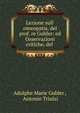 Lezione sull' omeopatia, del prof. re Gubler: ed Osservazioni critiche, del ., Adolphe Marie Gubler , Antonio Triulzi 