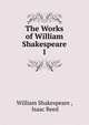 The Works of William Shakespeare. 1, Уильям Шекспир 