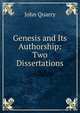 Genesis and Its Authorship: Two Dissertations, John Quarry 