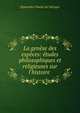 La gen?se des esp?ces: ?tudes philosophiques et religieuses sur l'histoire ., Hyacinthe Charles de Valroger 