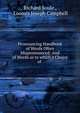 Pronouncing Handbook of Words Often Mispronounced: And of Words as to which a Choice of ., Richard Soule , Loomis Joseph Campbell 