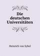 Die deutschen Universitaten., Heinrich von Sybel 