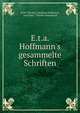 E.t.a. Hoffmann's gesammelte Schriften, Ernst Theodor Amadeus Hoffmann, Jean Paul, Theodor Hosemann 