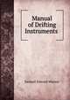 Manual of Drifting Instruments ., Samuel Edward Warren 