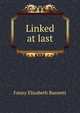 Linked at last, Fanny Elizabeth Bunnett 
