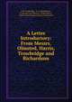 A Letter Introductory: From Messrs. Olmsted, Harris, Trowbridge and Richardson, J. M. Trowbridge, H . H. Richardson , Frederick Law Olmsted , Elisha Harris , Staten Island Improvement Commission 