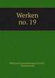 Werken. no. 19, Historisch Genootschap (Utrecht , Netherlands) 
