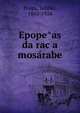 Epope?as da rac?a mosa?rabe, Braga, Te?filo, 1843-1924 