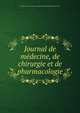 Journal de medecine, de chirurgie et de pharmacologie, Soci?t? royale des sciences m?dicales et naturelles de Bruxelles 