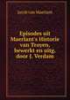 Episodes uit Maerlant's Historie van Troyen, bewerkt en uitg. door J. Verdam, Jacob van Maerlant 