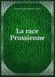 La race Prussienne, Armand de Quatrefages de Breau 