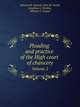 Pleading and practice of the High court of chancery. Volume 2, Edmund R. Daniell,John M. Gould,Jonathan C. Perkins,William F. Cooper 