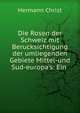 Die Rosen der Schweiz mit Berucksichtigung der umliegenden Gebiete Mittel-und Sud-europa's: Ein ., Hermann Christ 