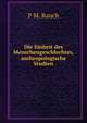 Die Einheit des Menschengeschlechtes, anthropologische Studien, P.M. Rauch 