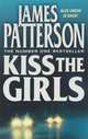 Kiss the Girls, Patterson James 
