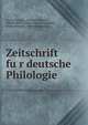 Zeitschrift fu?r deutsche Philologie, Lorenz Deutsch, Michael Hofmann, Werner Besch, Timo Reuvekamp-Felber, Erich Steinecke, Fritz Wahrenburg 
