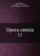 Opera omnia. 11, Jan D?ugosz , Alexander Przezdziecki, Ignacy Polkowski, ?egota Pauli 