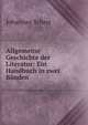 Allgemeine Geschichte der Literatur: Ein Handbuch in zwei B?nden, Johannes Scherr 