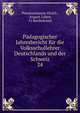 Pdagogischer Jahresbericht fr die Volksschullehrer Deutschlands und der Schweiz. 24, Pestalozzianum Z?rich , August L?ben, Fr Bartholom?i 