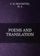 POEMS AND TRANSLATION, E. H. HOUGHTON, M. A . 