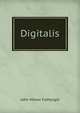 Digitalis, John Milner Fothergill 