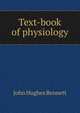Text-book of physiology, John Hughes Bennett 