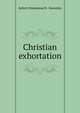 Christian exhortation, Robert Drummond B . Rawnsley 