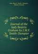 Journal of the lady Beatrix Graham by J.M.F. Smith-Dampier., Jane Mary F. Smith - Dampier, Beatrix Graham 