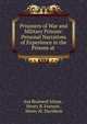 Prisoners of War and Military Prisons: Personal Narratives of Experience in the Prisons at ., Asa Brainerd Isham , Henry B. Furness , Henry M. Davidson 