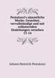 Pestalozzi's s?mmtliche Werke: Gesichtet, vervollst?ndigt und mit erl?uternden Einleitungen versehen, Johann Heinrich Pestalozzi 
