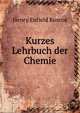 Kurzes Lehrbuch der Chemie, Henry Enfield Roscoe 