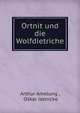Ortnit und die Wolfdietriche, Arthur Amelung , Oskar Jaenicke 
