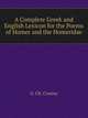 A Complete Greek and English Lexicon for the Poems of Homer and the Homeridae, G. Ch. Crusius,T. K. Arnold 