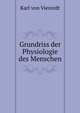 Grundriss der Physiologie des Menschen, Karl von Vierordt 