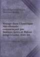 Voyage dans l'Am?rique M?ridionale: commen?ant par Bu?nos-Ayres et Potosi jusqu'? Lima, avec un ., Anton Zacharias Helms , Bertrand Bar?re 