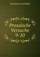 Prosaische Versuche. 9-10, Gottlieb Konrad Pfeffel 