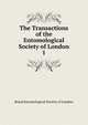The Transactions of the Entomological Society of London. 1, Royal Entomological Society of London 