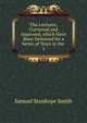 The Lectures, Corrected and Improved, which Have Been Delivered for a Series of Years in the .. 1, Samuel Stanhope Smith 