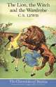 The Lion, the Witch and the Wardrobe / Лев, Колдунья и Платяной Шкаф, Клайв С. Льюис 