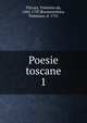 Poesie toscane. 1, Filicaia, Vincenzo da, 1642-1707,Buonaventura, Tommaso, d. 1731 
