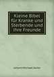 Kleine Bibel fur Kranke und Sterbende und ihre Freunde, Johann Michael Sailer 