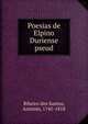 Poesias de Elpino Duriense pseud., Ribeiro dos Santos, Ant?nio, 1745-1818 
