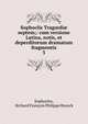 Sophoclis Tragdi septem;: cum versione Latina, notis, et deperditorum dramatum fragmentis.. 3, Sophocles, Richard Fran?ois Philippe Brunck 