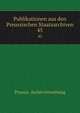Publikationen aus den Preussischen Staatsarchiven. 45, Prussia. Archivverwaltung 