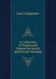 A Collection of Psalms and Hymns for Social and Private Worship, Lant Carpenter 