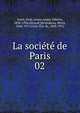 La socit de Paris. 02, Vasili, Paul, comte,Adam, Juliette, 1836-1936,Durand Morimbeau, Henri, 1848-1911,Cyon, ?lie de, 1843-1912 