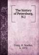 The history of Petersburg, N.J., Craig, H. Stanley, b. 1872 
